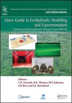 Users Guide to Ecohydraulic Modelling and Experimentation