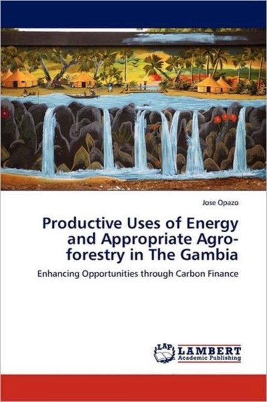 Productive Uses of Energy and Appropriate Agro-forestry in T ... - cover