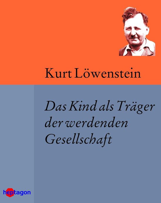 Das Kind als Träger der werdenden Gesellschaft - cover