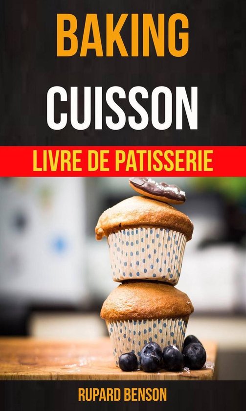 Baking: Cuisson - Livre De Patisserie - cover