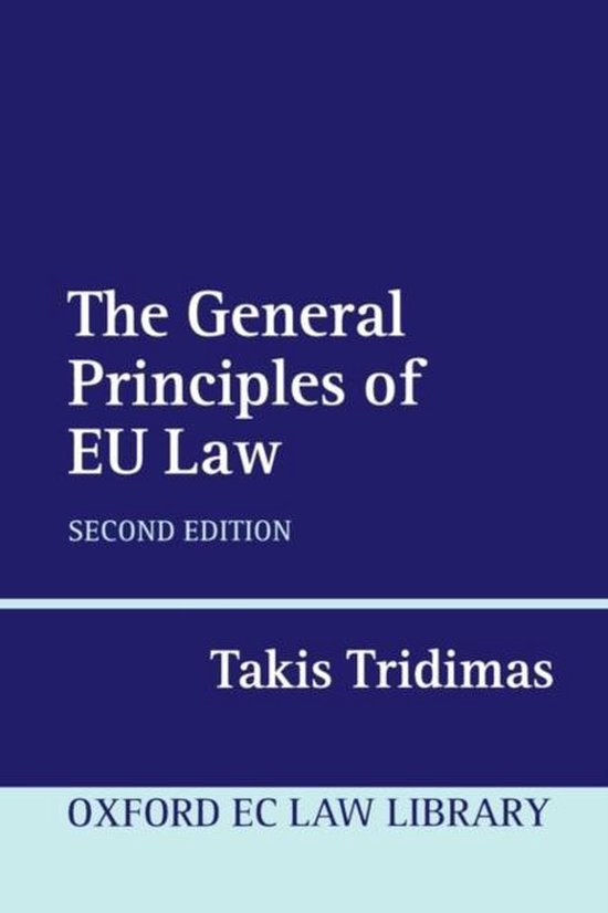 The General Principles Of EU Law 9780199227686 Takis Tridimas 