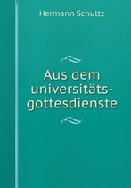 Aus dem universitats-gottesdienste