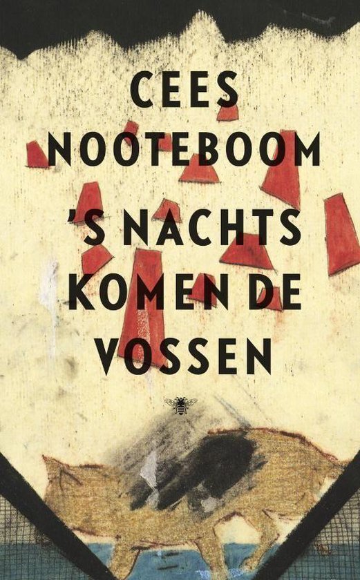 Cover van het boek ''s Nachts komen de vossen' van  Nooteboom