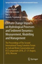 Springer Proceedings in Earth and Environmental Sciences - Climate Change Impacts on Hydrological Processes and Sediment Dynamics: Measurement, Modelling and Management
