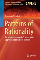 Studies in Applied Philosophy, Epistemology and Rational Ethics 19 - Patterns of Rationality