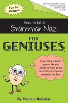 How to be a Grammar Nazi for Geniuses