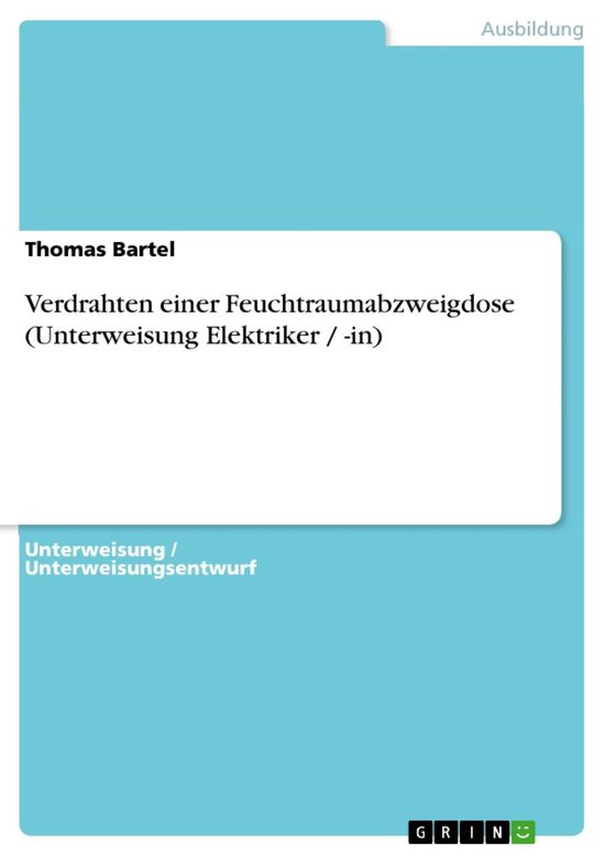 Verdrahten einer Feuchtraumabzweigdose (Unterweisung Elektri ... - cover