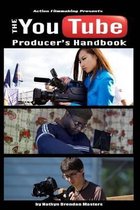 The Youtube Producer's Handbook