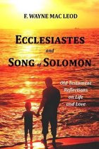 Ecclesiastes and Song of Solomon