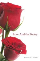 Love And/In Poetry