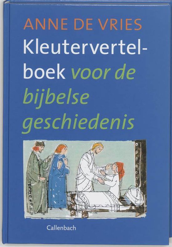 Cover van het boek 'Kleutervertelboek voor de bijbelse geschiedenis' van Anne de Vries en Elly de Vries