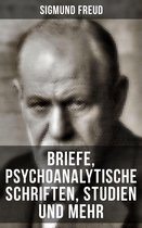 Sigmund Freud: Briefe, Psychoanalytische Schriften, Studien und mehr