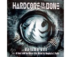 Hardcore To The Bone VIII