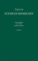 Topics in Stereochemistry, Volume 25