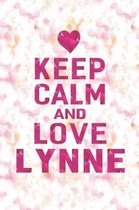 Keep Calm and Love Lynne