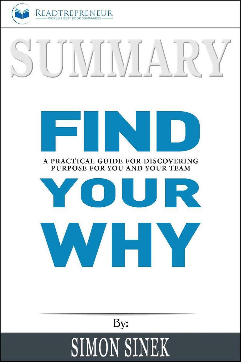 Bol Com Summary Of Find Your Why A Practical Guide For Discovering Purpose For You And Your