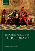 Oxford Anthology Tudor Drama