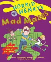 Horrid Henry'S Mad Mazes