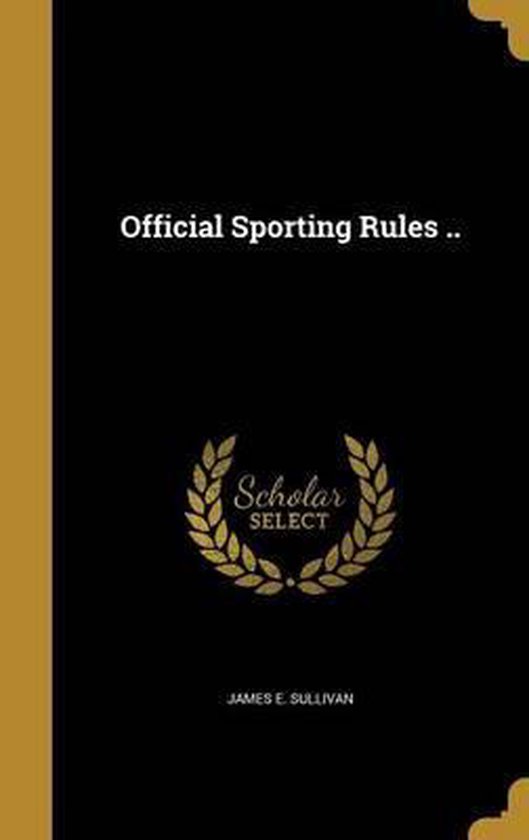 Official Sporting Rules .., James E Sullivan 9781373558763 Boeken