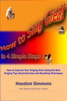 How to Sing Great in 4 Simple Steps