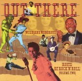 Various Artists - Out There: The Wild And Wonderous Roots Of Rock 'N' Roll, Vol. 2 (CD)