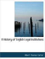 A History of English Legal Institutions