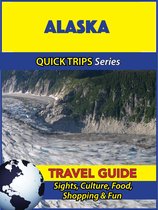 Alaska Travel Guide (Quick Trips Series)