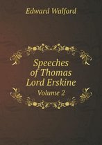 Speeches of Thomas Lord Erskine Volume 2
