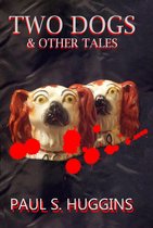 Two Dogs & Other Tales