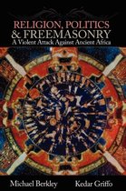 Religion, Politics, and Freemasonry