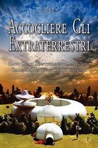 Accogliere Gli Extraterrestri