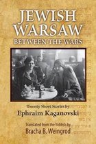 Jewish Warsaw Between the Wars