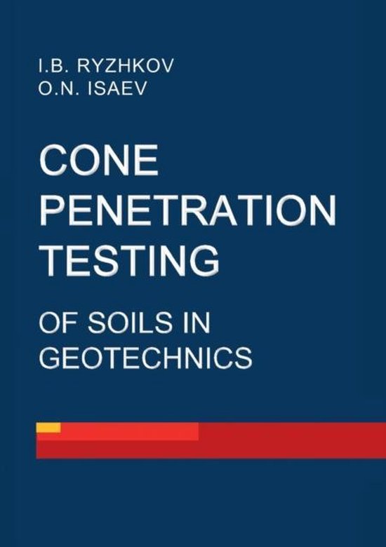 Cone penetration testing of soils in geotechnics - cover
