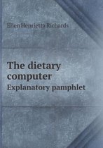 The Dietary Computer Explanatory Pamphlet