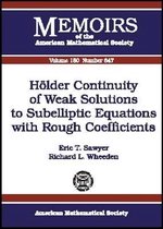Memoirs of the American Mathematical Society- Holder Continuity of Weak Solutions to Subelliptic Equations with Rough Coefficients
