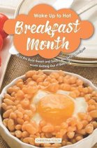 Wake-Up to Hot Breakfast Month