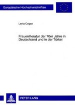 Frauenliteratur der 70er Jahre in Deutschland und in der Türkei