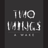 Two Wings - A Wake