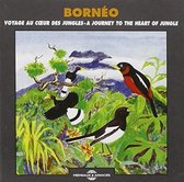 Sound Effects - Borneo - A Journey To The Heart Of Jungle (CD)