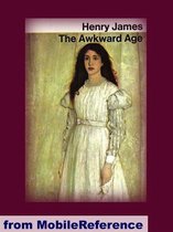 The Awkward Age (Mobi Classics)