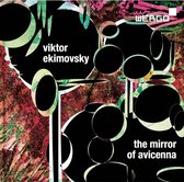 Viktor Ekimovsky: The Mirror of Avicenna