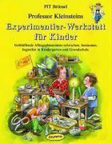 Professor Kleinsteins Experimentier-Werkstatt für Kinder