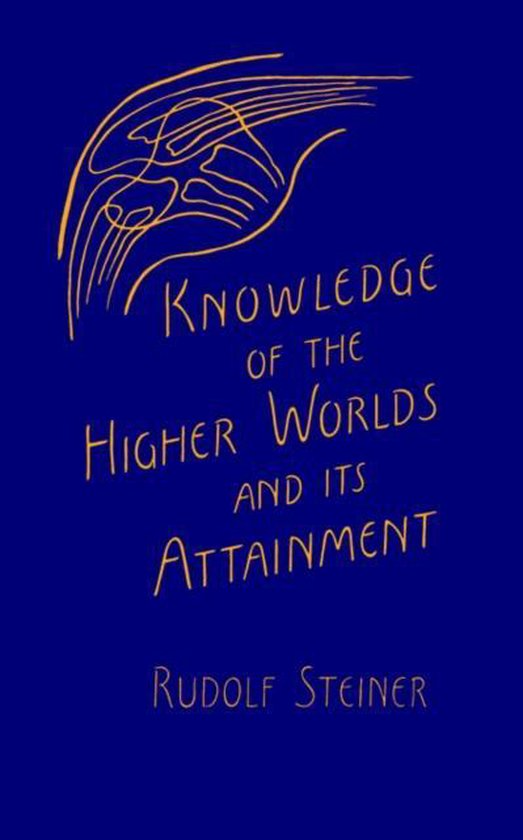 Knowledge Of The Higher Worlds And Its Attainment - cover