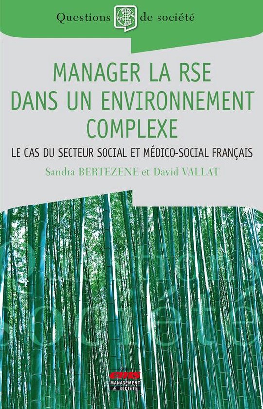 Questions de Société - Manager la RSE dans un environnement complexe