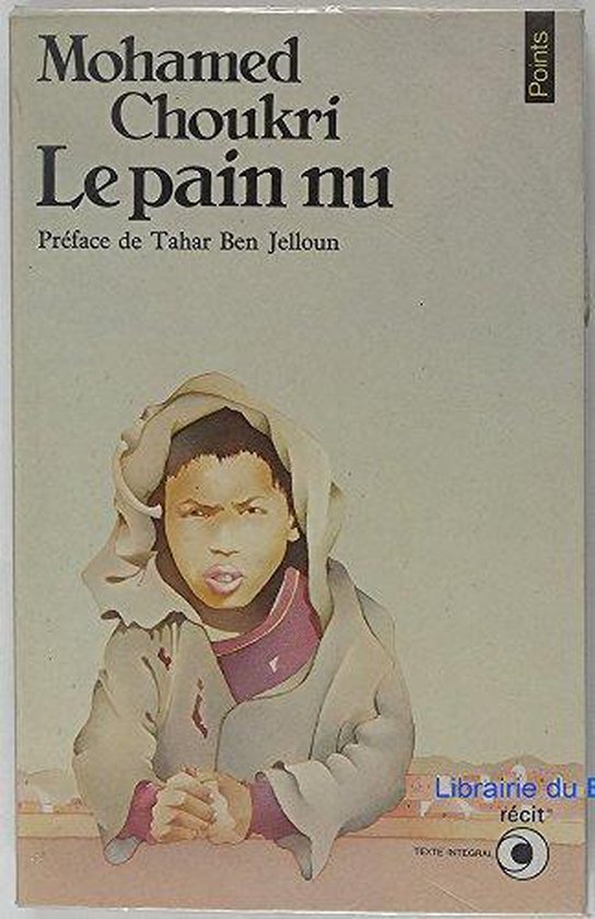 Le Pain nu, Mohamed Choukri 9782020059985 Boeken