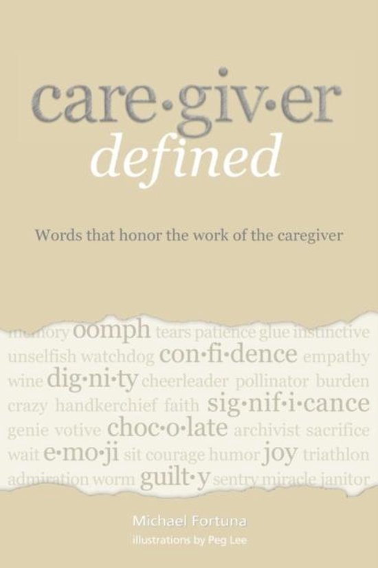 Caregiver Defined: Words That Honor The - cover