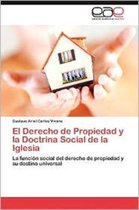El Derecho de Propiedad y La Doctrina Social de La Iglesia