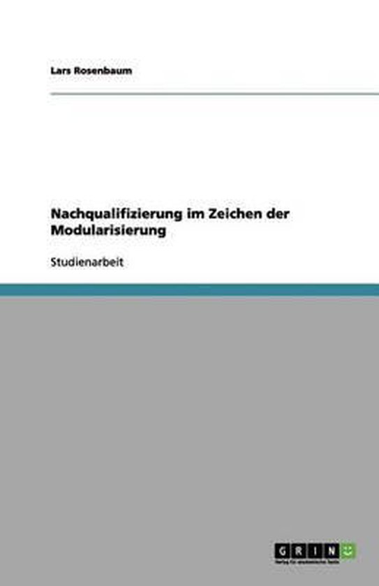 Nachqualifizierung im Zeichen der Modularisierung - cover