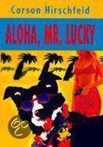 Aloha, Mr. Lucky