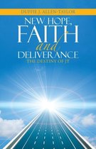 New Hope, Faith and Deliverance